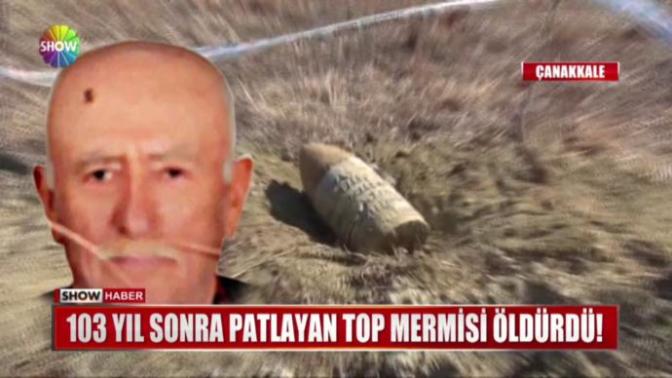 Çanakkale savaşından kalma top mermisi ölümüne neden oldu, sizce bu adam ne kadar şanslı?