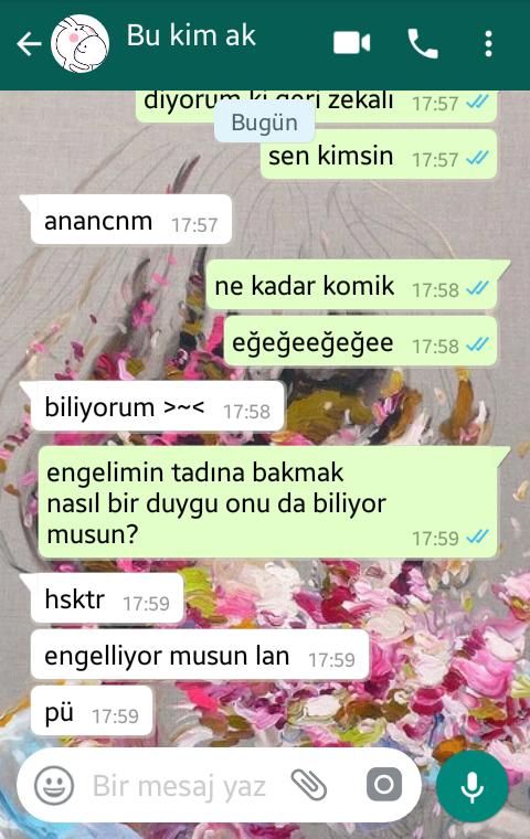 Tanımadığım biri bana saçma sapan mesajlar atıyor, amacı ne?