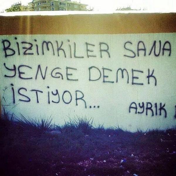 Şimdiye kadar rastladığınız en güzel duvar yazısı?