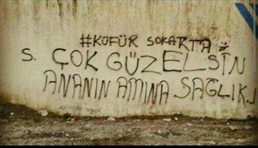 Şimdiye kadar rastladığınız en güzel duvar yazısı?