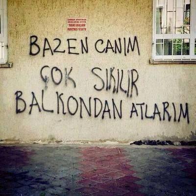 Şimdiye kadar rastladığınız en güzel duvar yazısı?