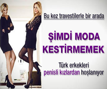 Travestilerden bu kadar nefret ediliyorsa, bunca müşteri nereden geliyor. ?