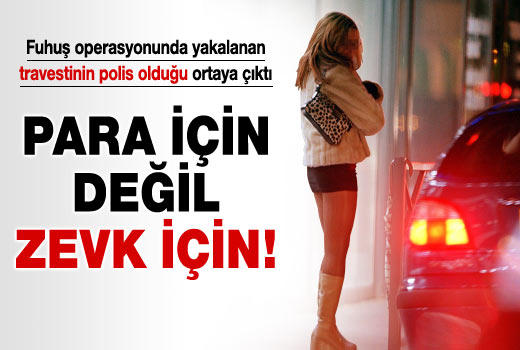 Travestilerden bu kadar nefret ediliyorsa, bunca müşteri nereden geliyor. ?