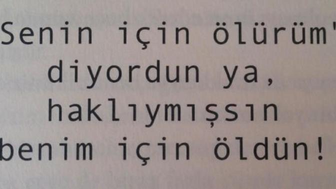 Senin için ölürüm diyenler şimdi neredeler?