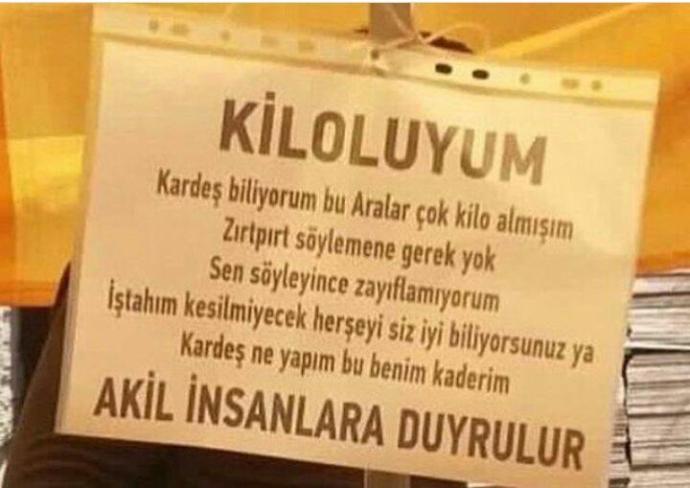birinin kilo aldığını neden sürekli vurgularsınız ki haa sebep ne ?