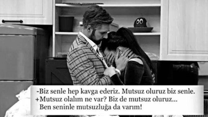 "Ben seninle mutsuzluğa da varım "deyip neden mutsuz olunca giderler?