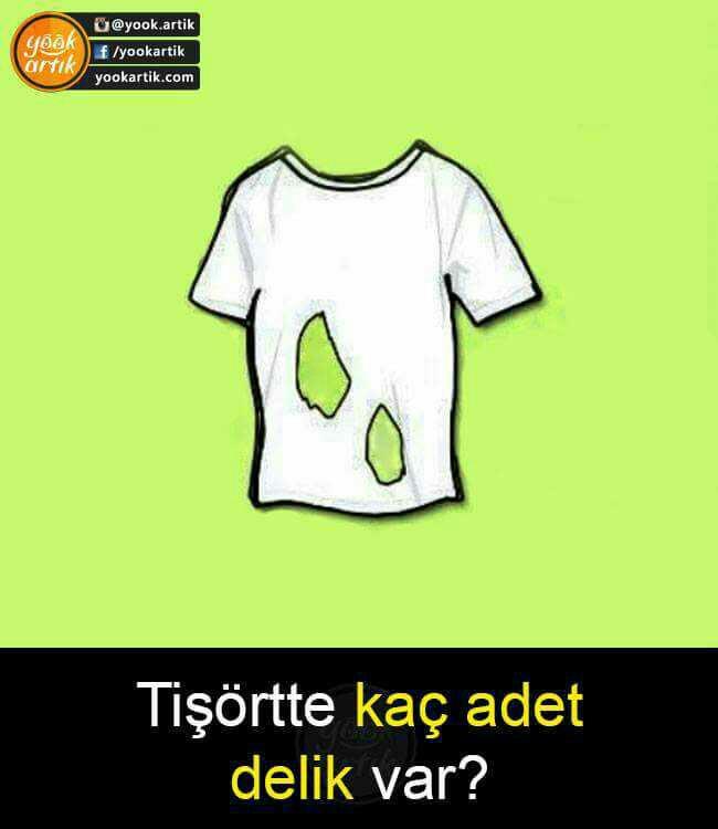 Tişörtte kaç adet delik var ??