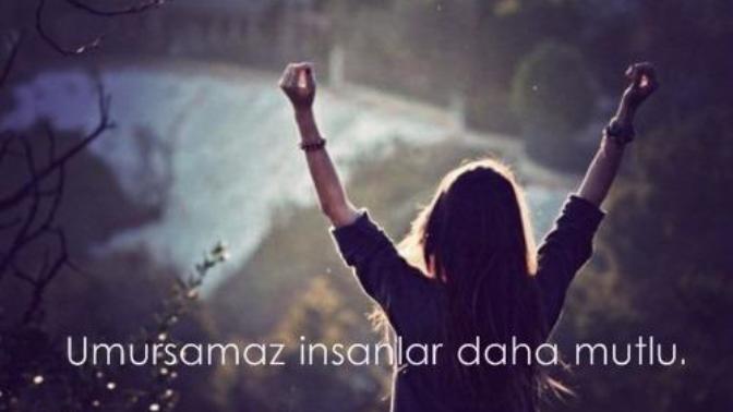 Hiçbir şeyi umursamadan yaşayan insanlar gerçekten mutlular mı? Peki siz ne kadar umursamaz birisiniz; bu durumdan hoşnut musunuz?