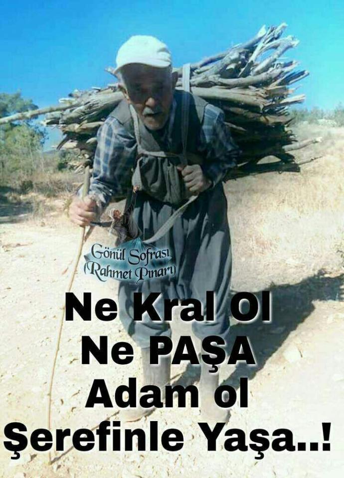 onurlu yasa onursuz yasacagina paran olmasin onemli degil adam ol gorusunuz nedir?