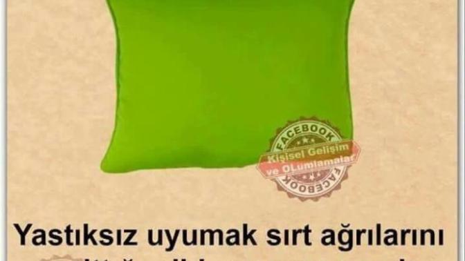 Yastıksız uyuyan var mı aranızda?