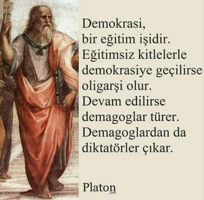Özetle Platon doğru dememiş mi?