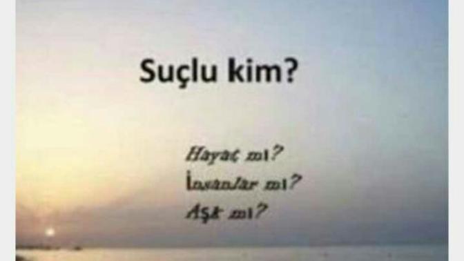 Yaşadıklarının suçlusu kim?