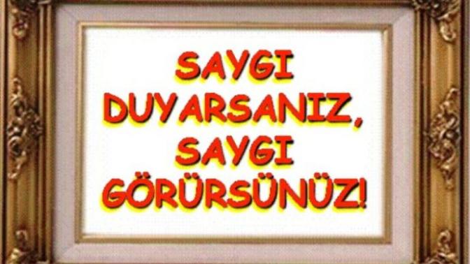 Saygılı olmak zor bir şey mi?