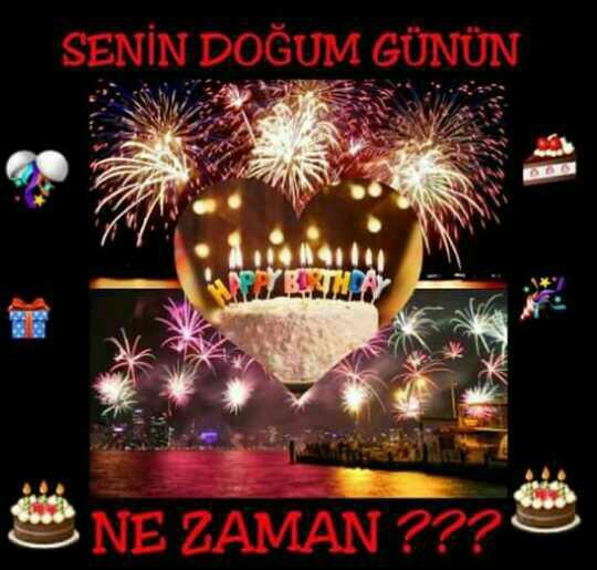 senin dogum gunun ne zaman??