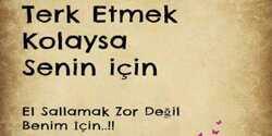 Sizi terk edene ne söylemek istersiniz?