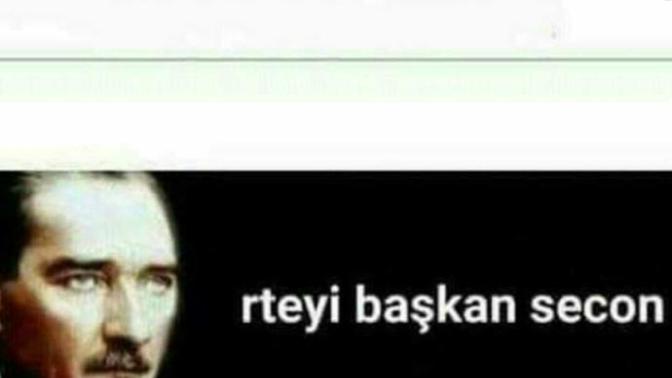 Atatürk rteyi başkan seçin demiş ne düşünüyorsunuz bu konu hakkında?