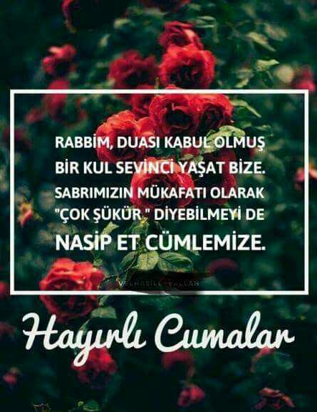 Herkese hayirli nurlu cumalar?