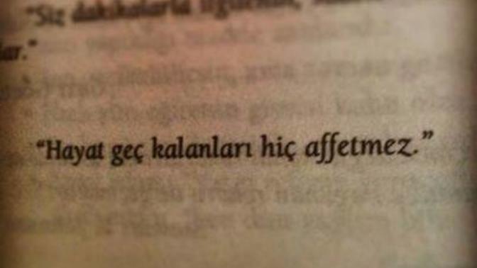 En çok sevdiğiniz özlü söz nedir?