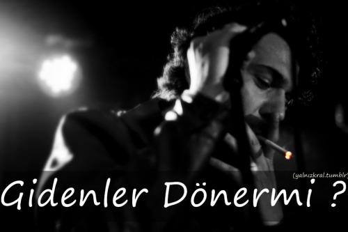 Gitmem deyip gidenlere ne denilmeli ?