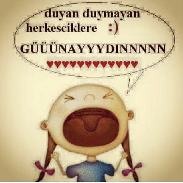 Herkese günaydın... yeni günü selamlayın 😀 Nasılsınız?