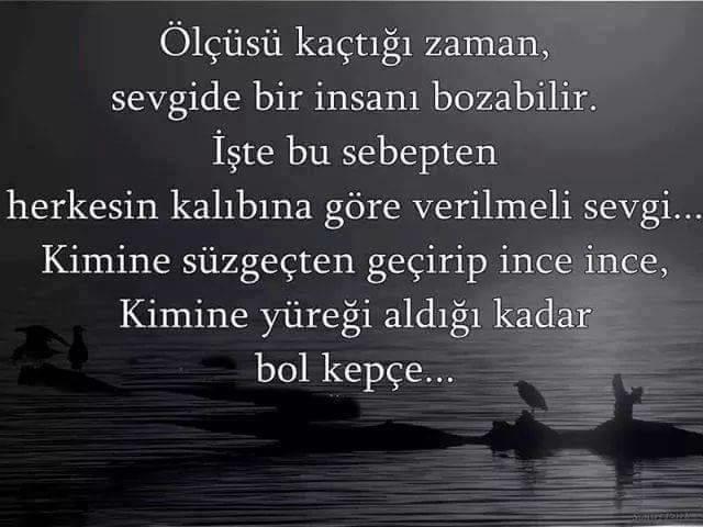 Ölçüsü kaçtığı zaman sevgi de bir insanı bozabilir mi ?