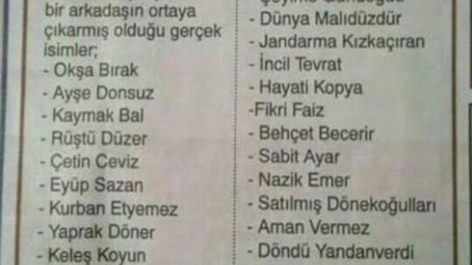 Ahahhh koptum 😂 gel gel 
En komık isimler?