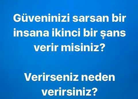 Güveninizi sarsan bir insana ikinci bir şans verir misiniz??