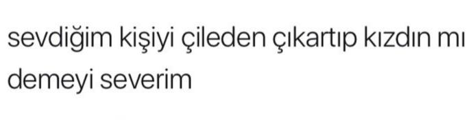 Sevdiğiniz kişileri sinir etmeyi seviyor musunuz?