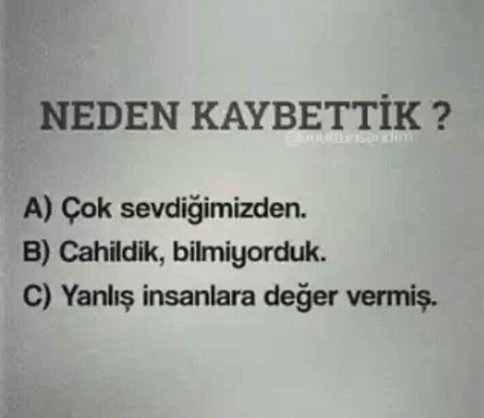 Sizce neden kaybettik..??
