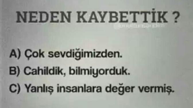 Sizce neden kaybettik?