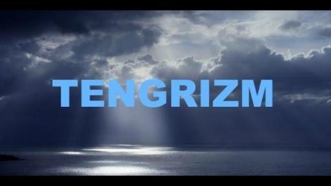 TENGRİCİLİK (GÖK TANRI İNANCI) HAKKINDA NE DÜŞÜNÜYORSUNUZ?