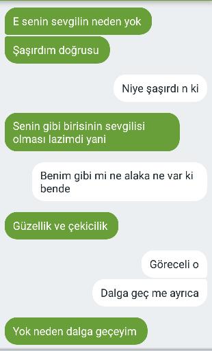 Bu konuşmada sizce arkadasim bana mi yürüyor??