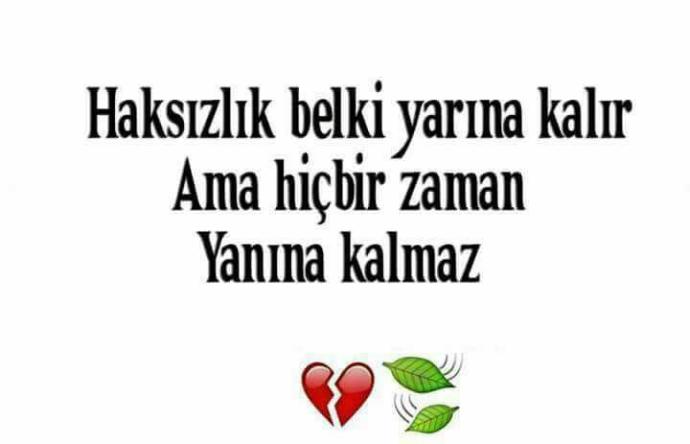 Yapilan haksizliklar sizce er ya da gec cezasini bedelini oder mi ??