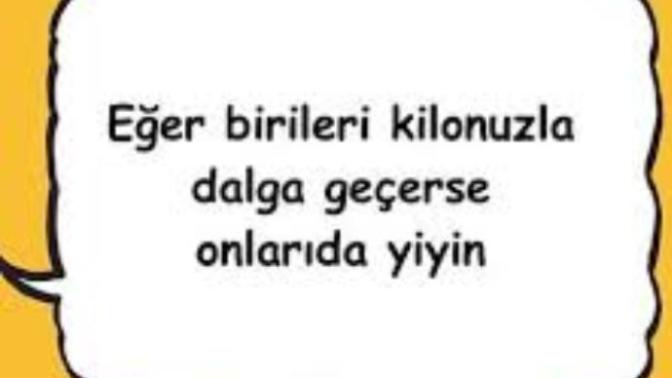 Kilonuzla Dalga Geçenlere Tepkiniz Ne Oluyor?
