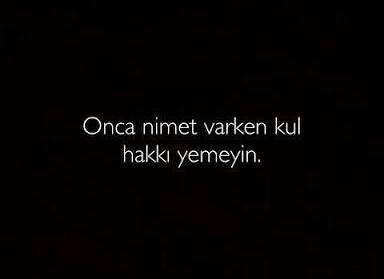 Hakkı olduğu halde, hakkını yediğini düşündüğünüz bir insan oldu mu hayatınızda?