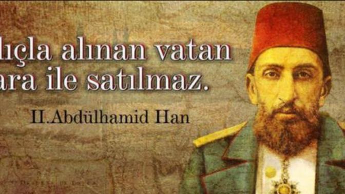 Sultan 2. Abdülhamit Han hakkında ne düşünüyorsunuz?
