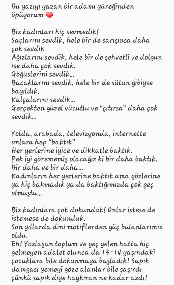 Evet erkekler kadinlari yok ediyor. Burda bile bisey paylasinca mesaj kutun doluyor tatmin edilmek isteniyor. Siz ne dusunuyorsunuz?