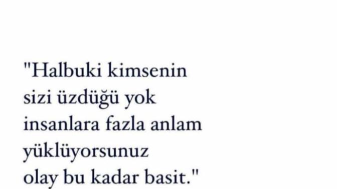 Sizde kendinizi insanlara fazla anlam yükleyerek üzüyor musunuz?