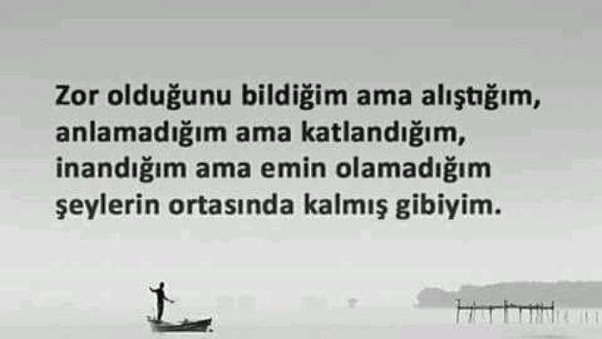 Bazen, boşu boşuna yaşıyorum diye düşünüyor musunuz?