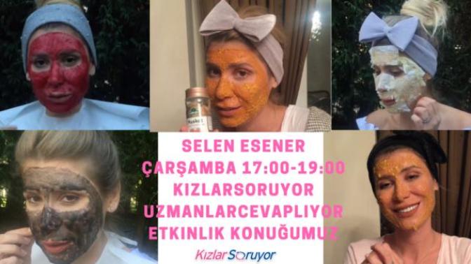 Ben Selen Esener, güzellik ve doğal maskeler ile ilgili #uzmanlarcevapliyor etkinliğinde sorularınızı alabilir miyim?