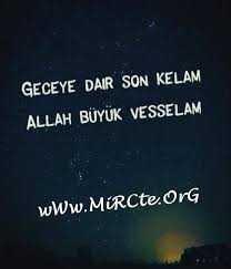 geceye dair güzel ve anlamlı sözler biriktiren var mı içinde ??