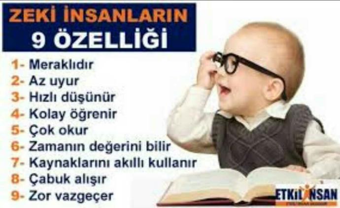 "Zeki insan" kime diyosunuz ve Sizce zeki insanda olması gereken özellikler hangileridir??