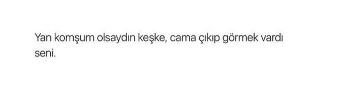 Yan komşum olsaydın keşke dediğiniz biri var mı?  ya da  sizde mahalle aşıklarından mısınız??