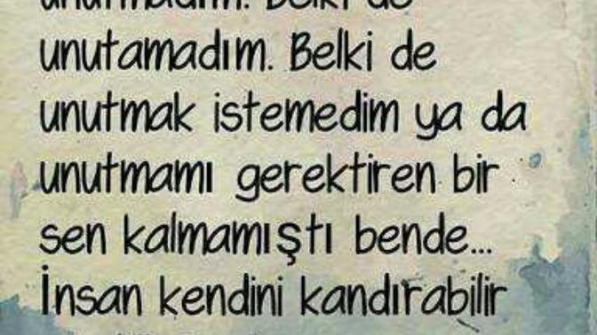 Unutamadığınız biri var mı?