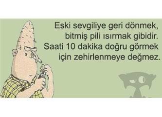 Erkekler boşta kalınca eski manitalara mı dönmeye çalışır?
