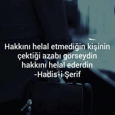 İnsanlara hakkınızı helal eder misiniz?