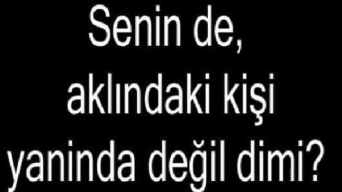 Aklınızdaki kişi yanınızda mı?