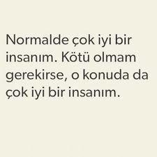 normalde nasıl bir insansınızz ?