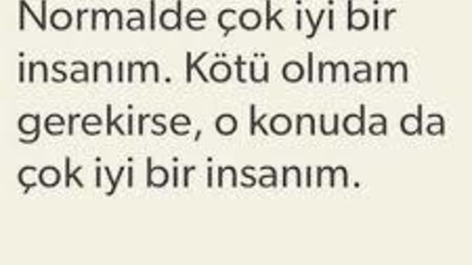 Normalde nasıl  bir  insansınızz?