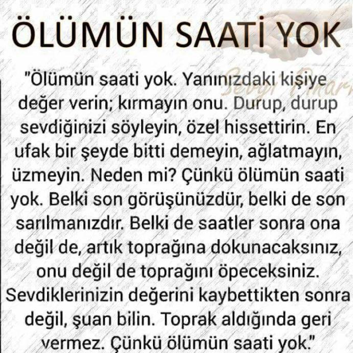 Ölümün saati yok . Sevdiklerinize ne kadar değer veriyor sunuz ?